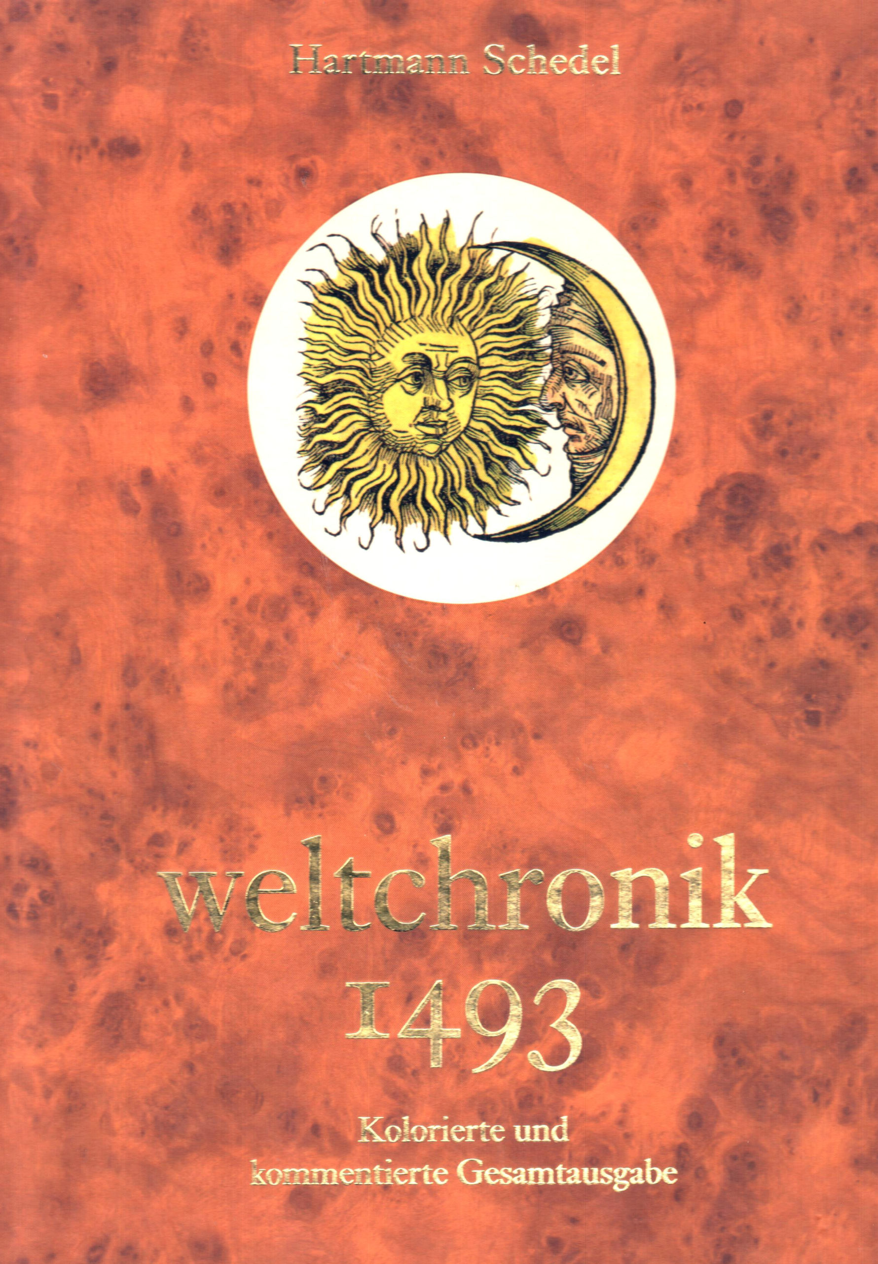 Weltchronik 1493 – kolorierte und kommentierte Gesamtausgabe