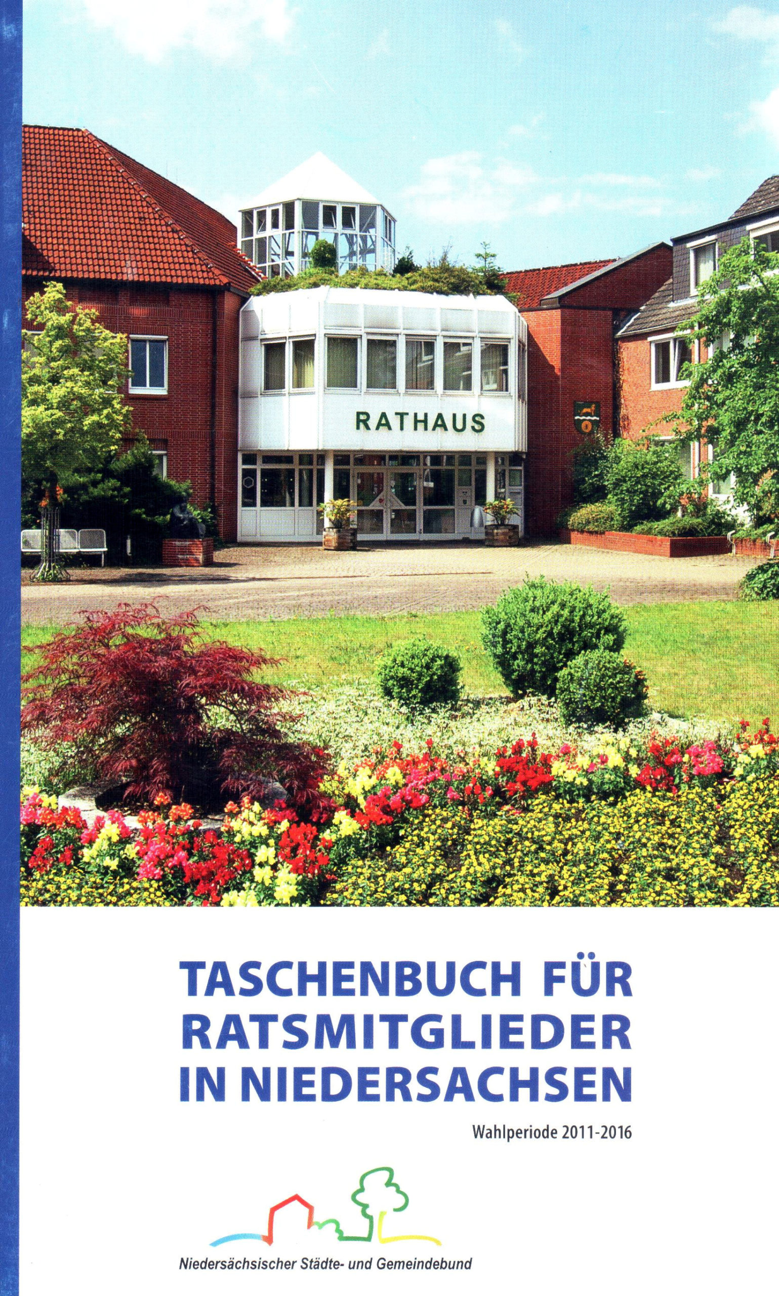 Taschenbuch für Ratsmitglieder in Niedersachsen – Wahlperiode 2011-2016