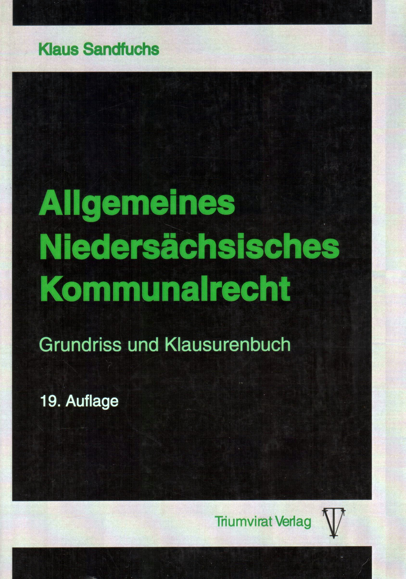 Allgemeines Niedersächsisches Kommunalrecht – Grundriss und Klausurenbuch