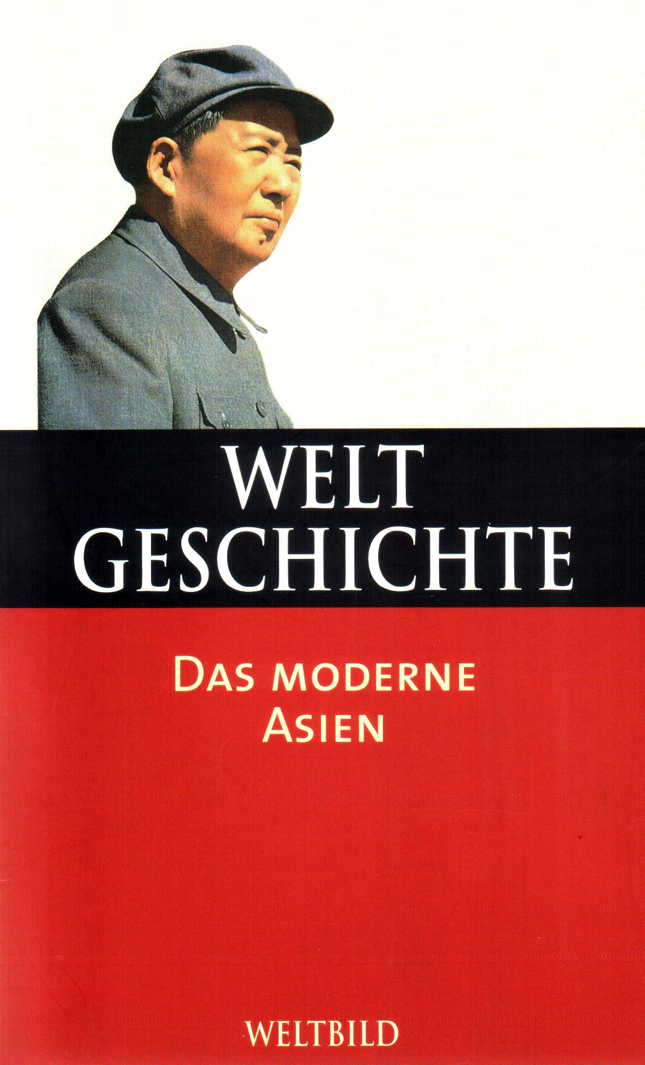 Weltgeschichte (33) Das moderne Asien