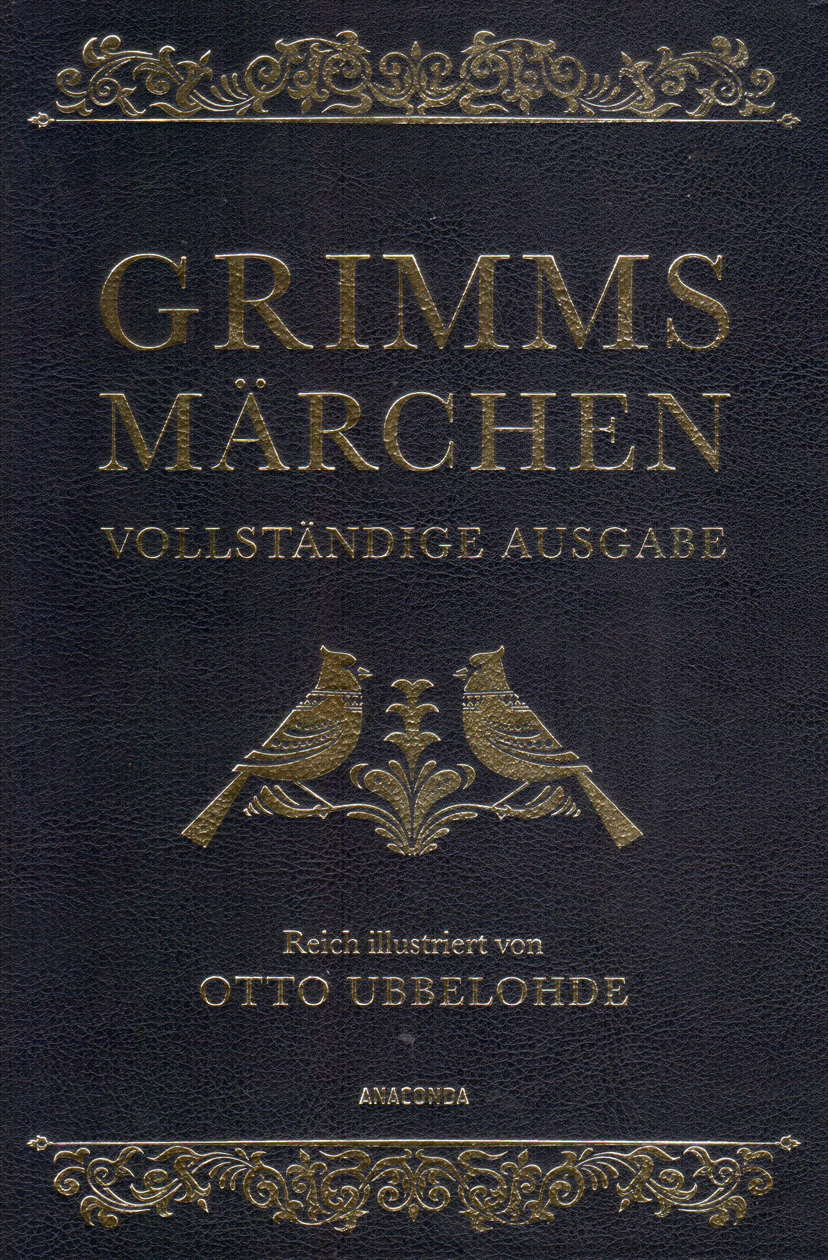Grimms Märchen – Vollständige Ausgabe