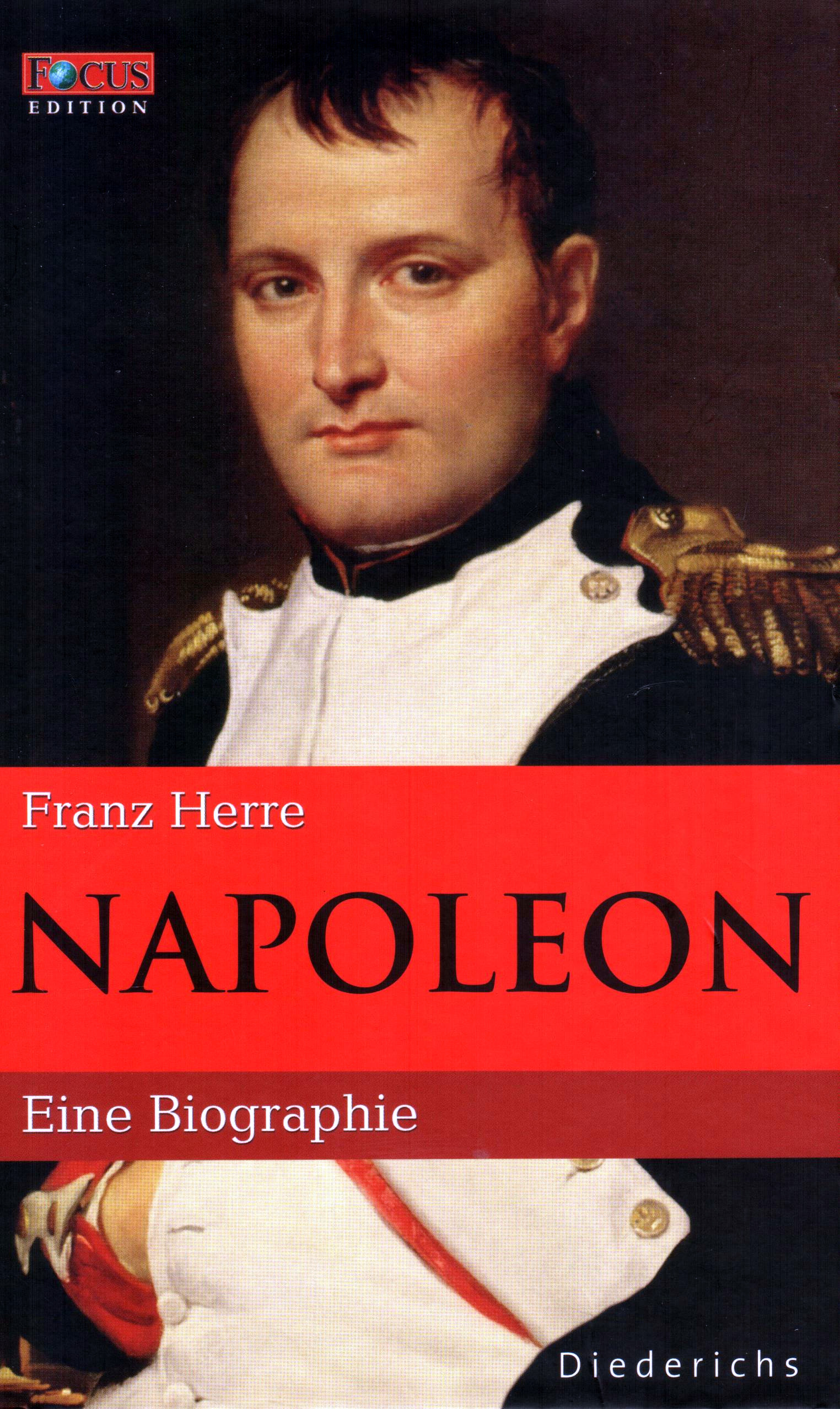 FOCUS Edition (Band 1) Napoleon – Eine Biographie