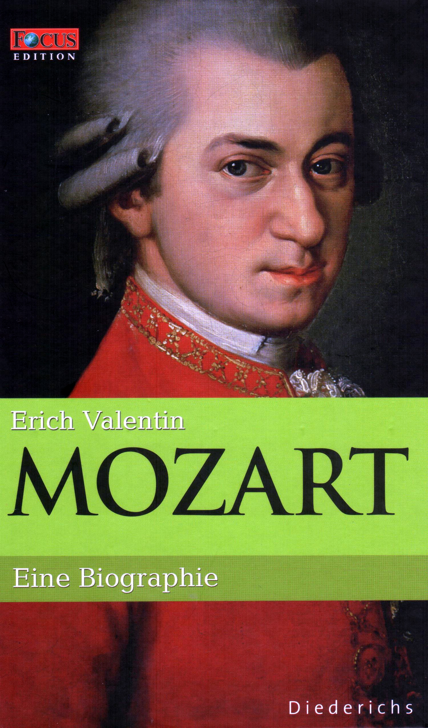 FOCUS Edition (Band 2) Mozart – Eine Biographie