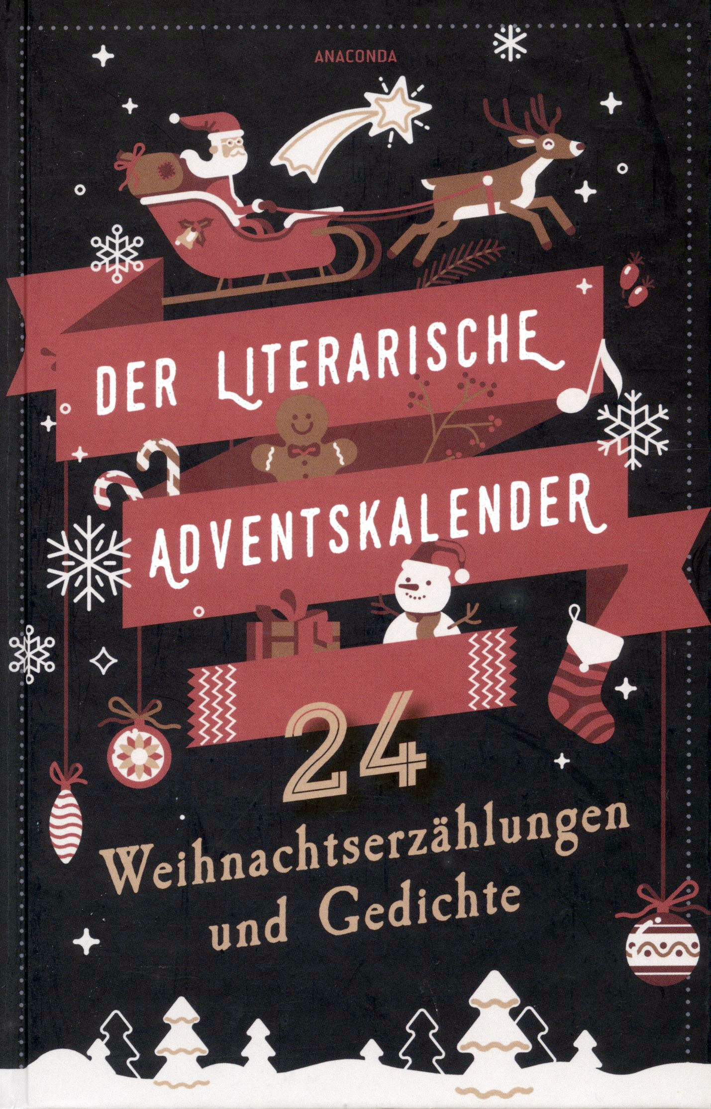 Der literarische Adventskalender: 24 Weihnachtserzählungen und Gedichte