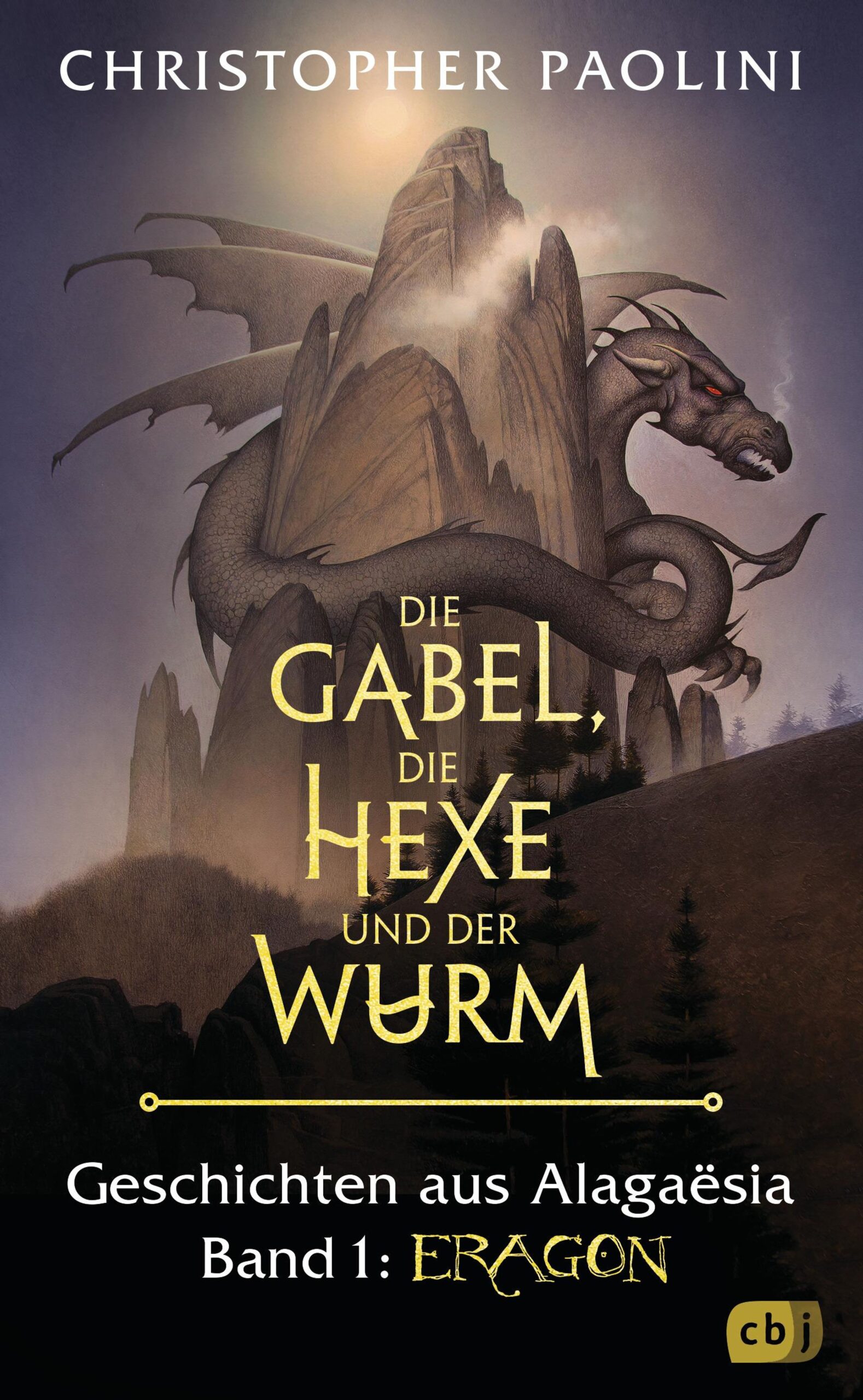 Die Gabel, die Hexe und der Wurm | Geschichten aus Alagësia -Band 1: Eragon