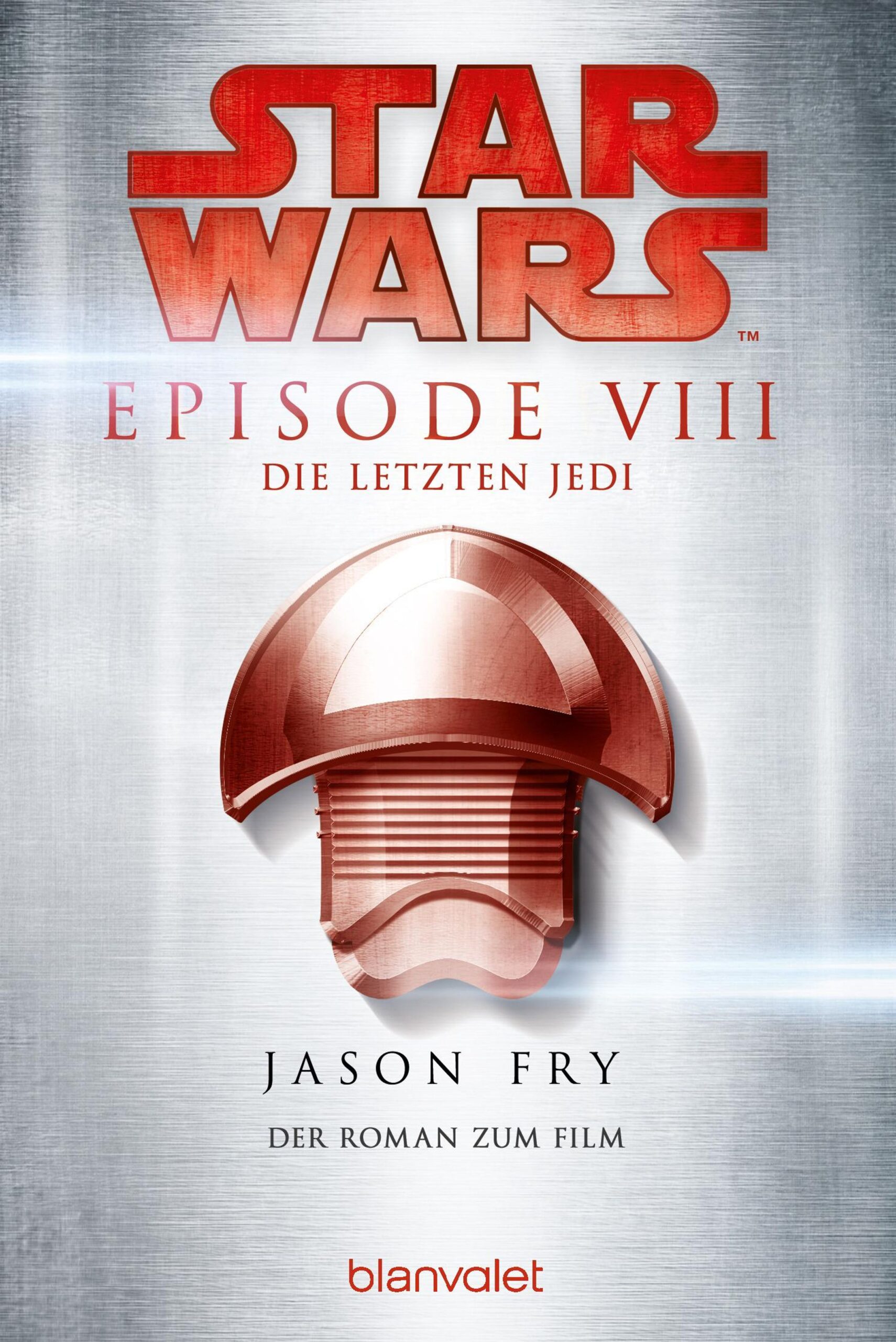 Star Wars – Episode 8: Die letzten Jedi