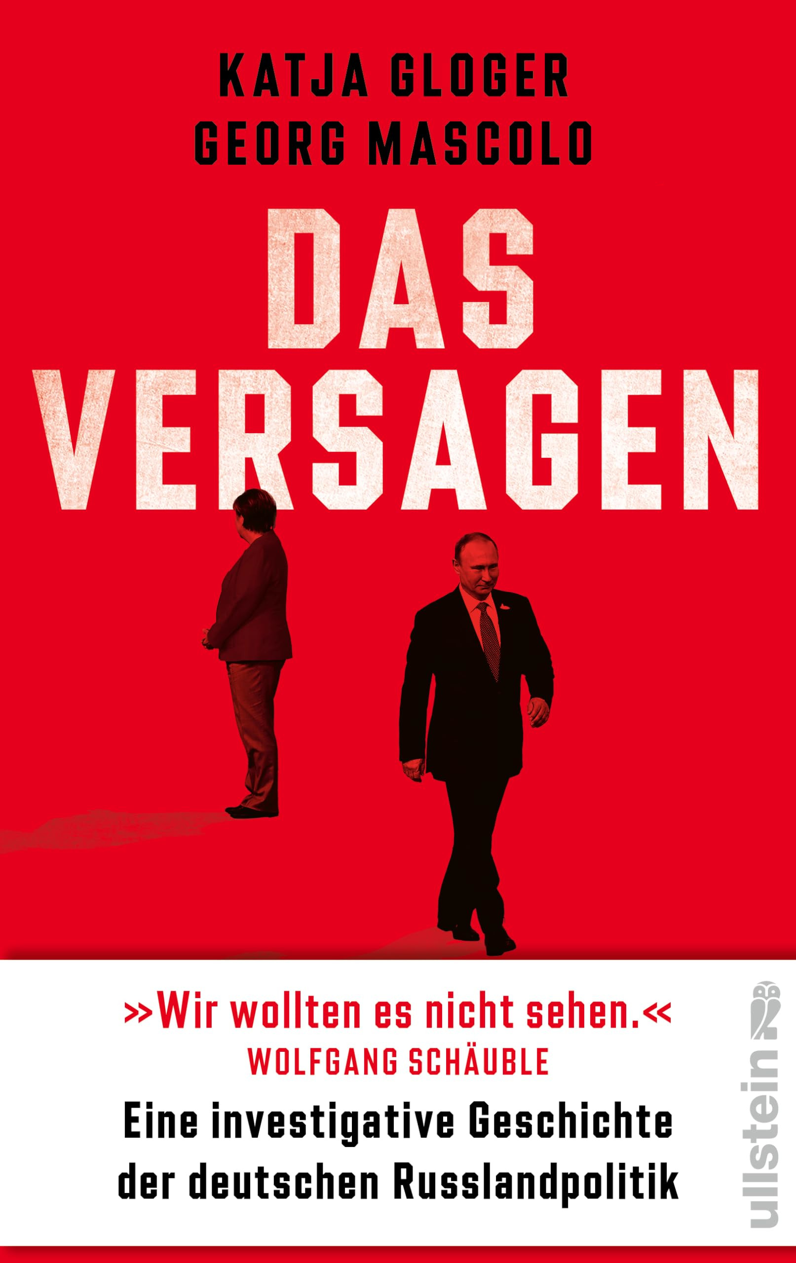Das Versagen – Eine investigative Geschichte der deutschen Russlandpolitik