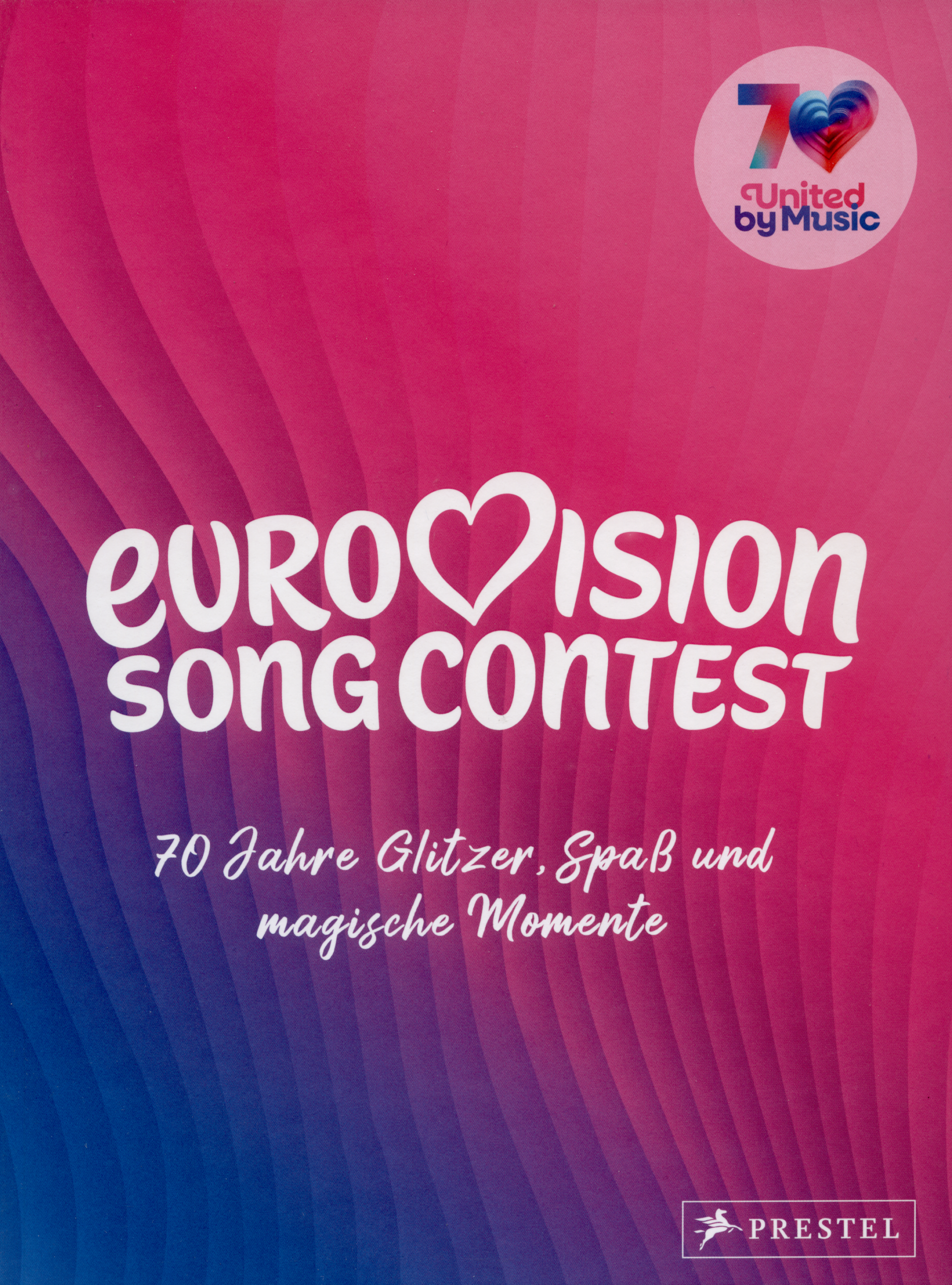 Eurovision Song Contest – 70 Jahre Glitzer, Spaß und magische Momente