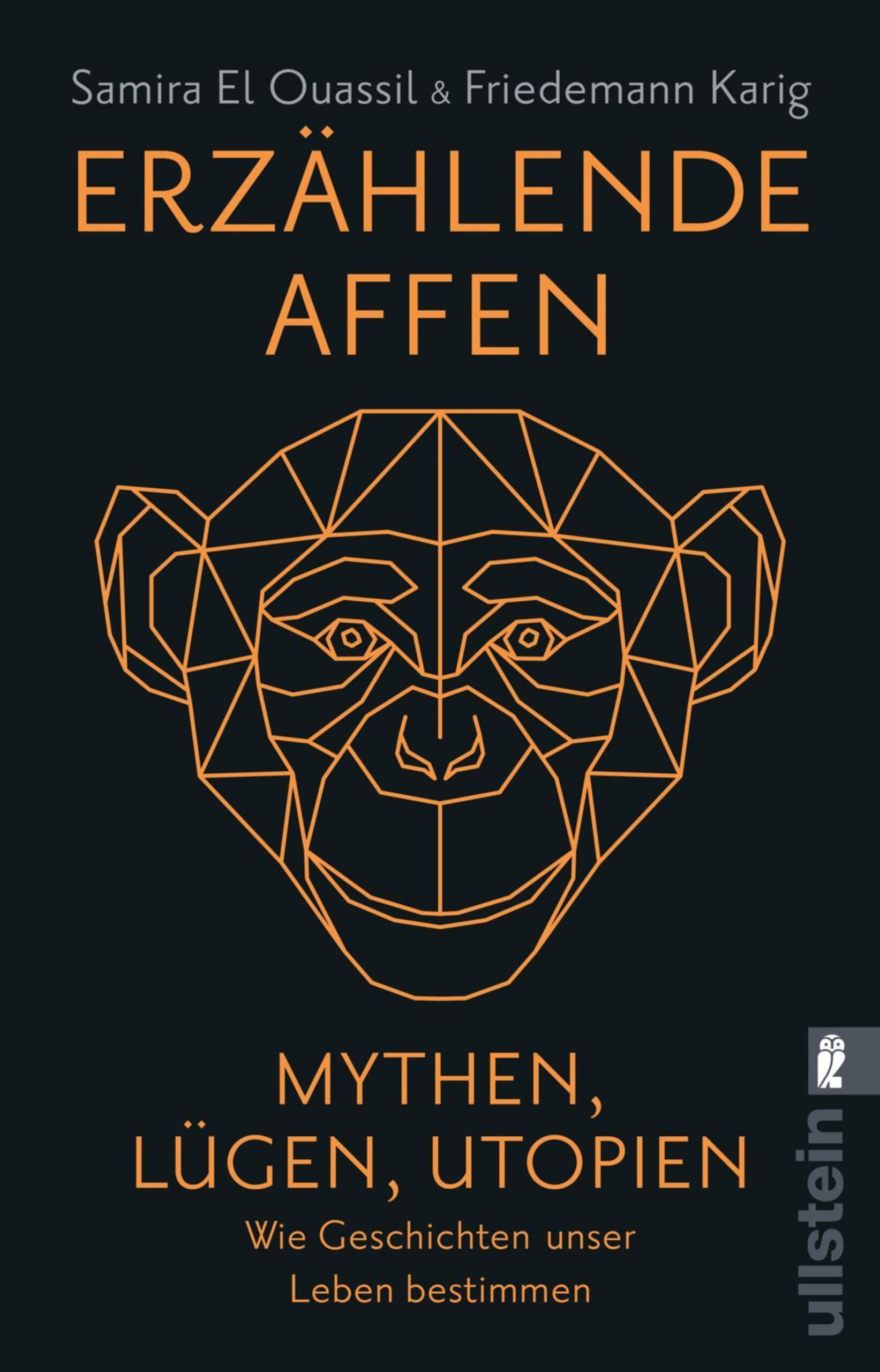 Erzählende Affen: Mythen, Lügen Utopien – Wie Geschichten unser Leben bestimmen